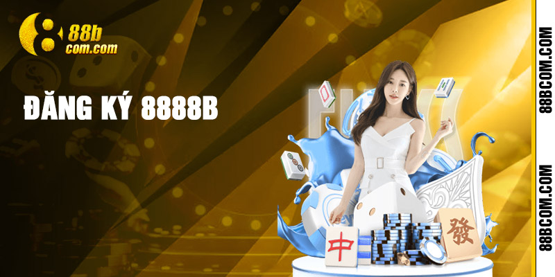 Đăng Ký 88b - Bước Đầu Tham Gia Vào Thế Giới Game Trực Tuyến