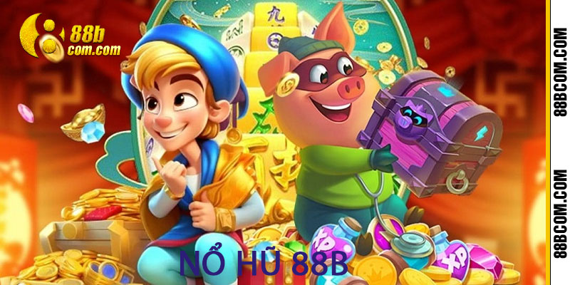 Nổ Hũ 88b - Cá Cược Siêu Hấp Dẫn Với Tỷ Lệ Cược Khủng