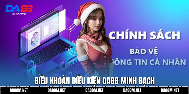 Điều Khoản Điều Kiện DA88 Trên Nền Tảng Chính Thức