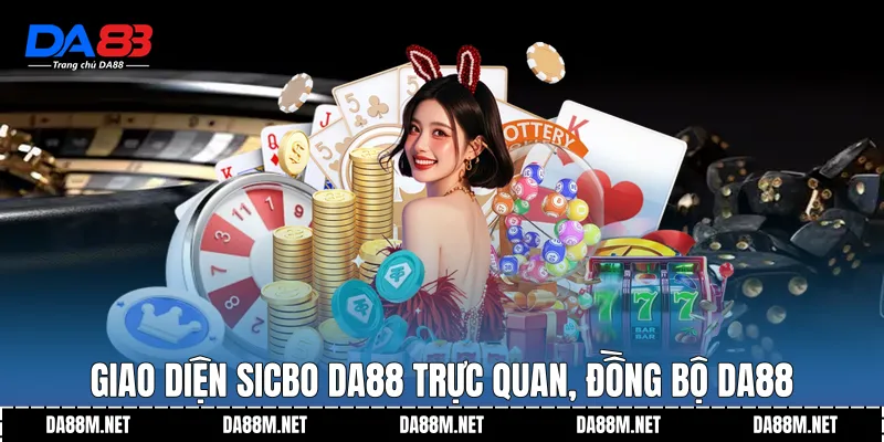 Sicbo DA88 Chuẩn Trải Nghiệm Theo Dõi Ổn Định