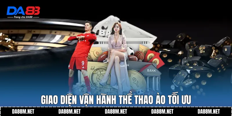 Thể Thao Ảo DA88 Trải Nghiệm Mô Phỏng Ổn Định Dài Hạn