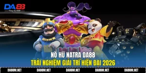 Nổ Hũ DA88 - Trò Chơi Giải Trí Trực Tuyến Phổ Biến