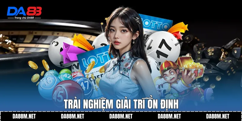 Khám Phá Giải Trí Xổ Số DA88 Hiện Đại Trên Nền Tảng Uy Tín