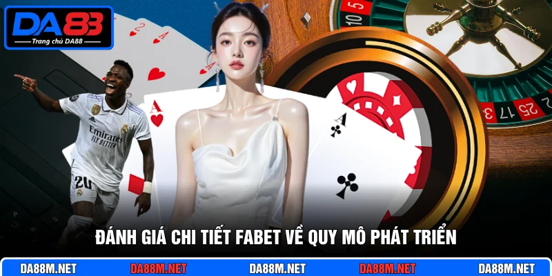 Đánh Giá Chi Tiết Fabet Cùng Thương Hiệu Trực Tuyến Da88